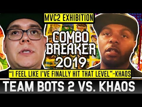 MVC2 - Combo Breaker 2019 - THE REAL BOTS 2 vs KHAOS EXHIBITION