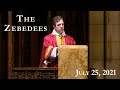 The Zebedees Sermon From July 25 2021