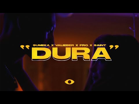 SUMEKA x VALIEBER x FRG x SAINT - DURA (Official Music Video)
