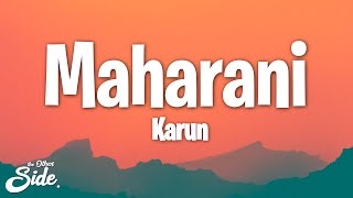 Karun - Maharani (Lyrics) (feat Arpit Bala ReVo LE