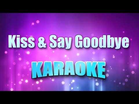 Manhattans - Kiss & Say Goodbye (Karaoke & Lyrics)