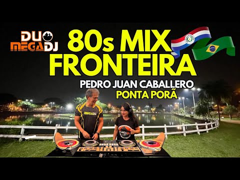 80s MIX Duo MegaDJ na Fronteira: As Mais tocadas da década  em PJC e Ponta Porã