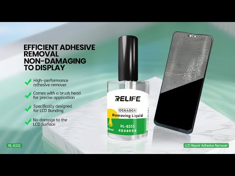 Dung dịch tẩy keo RELIFE RL-8333 OCA/LOCA 20ML