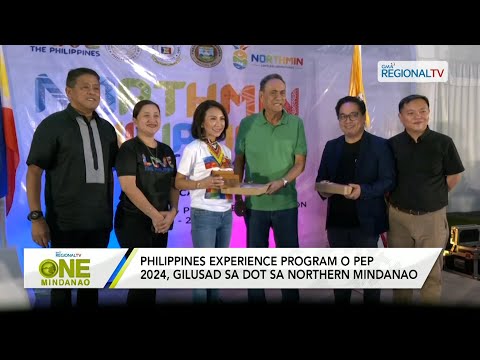One Mindanao: Philippine Experience Program o PEP 2024, gilusad sa DOT sa Northern Mindanao