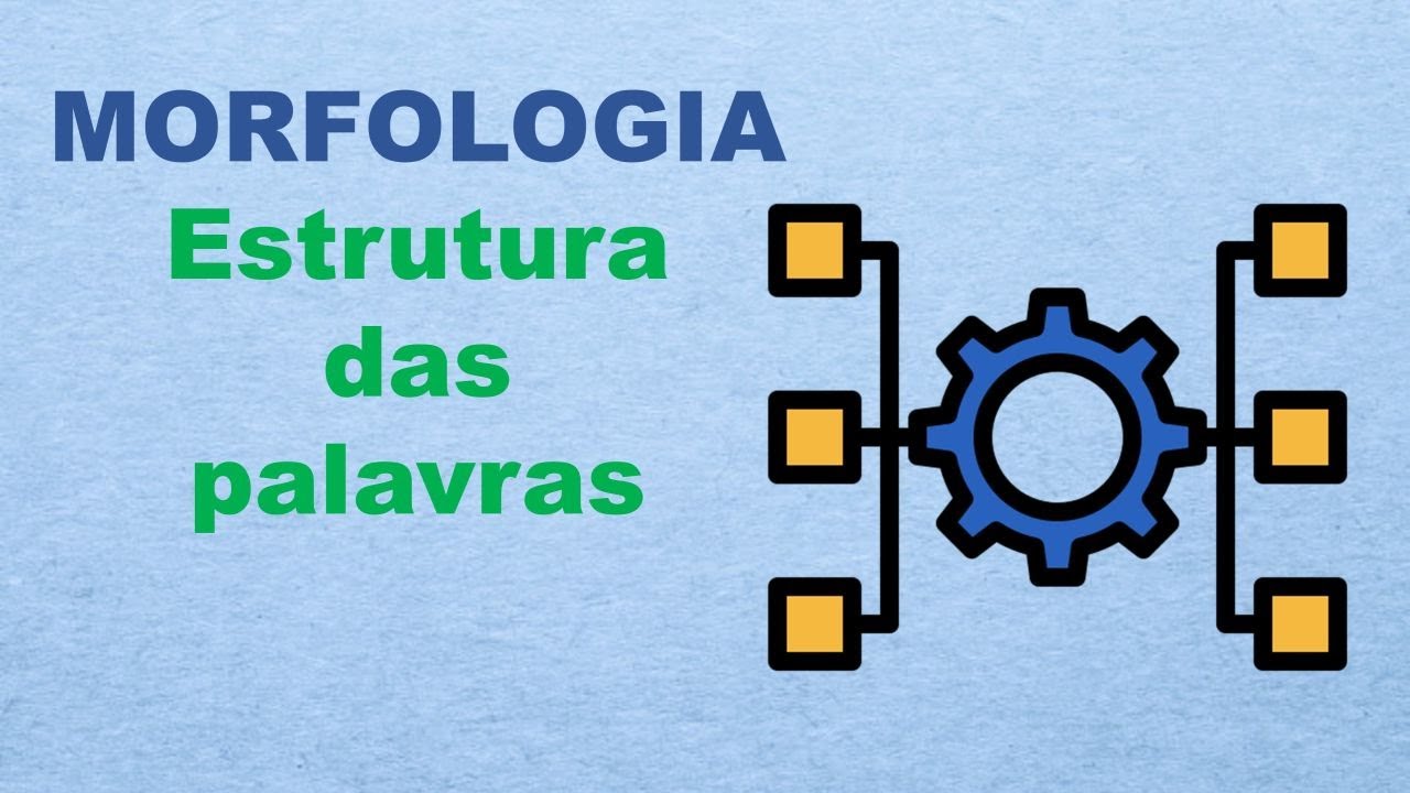 Morfologia da Língua Portuguesa