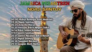 Download lagu NGAJI SANTUY| Lagu Reggae Religi Islami 2025 Penyejuk Hati dari Jamaica Pesantren mp3