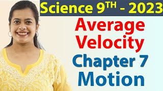 Average Velocity - Chapter 7 - Motion, Science Class 9