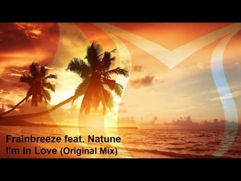 Frainbreeze feat. Natune - I'm In Love (Original Mix)
