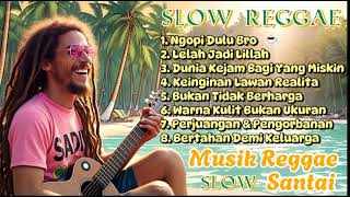 Download lagu Kumpulan Musik Reggae 🌴 Musik Chill || Lelah Jadi Lillah !! 🌴🌻🎶 mp3 Download lagu Kumpulan Musik Reggae 🌴 Musik Chill || Lelah Jadi Lillah !! 🌴🌻🎶 mp3