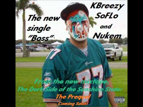 KBreezy SoFLo and Nukem- Boss-(Single)-(Homegrown Productions track)