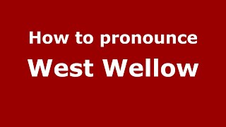 How to pronounce West Wellow