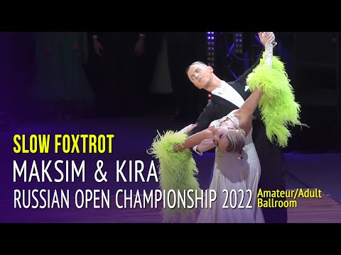 Slow Foxtrot = Maksim Pugachev & Kira Oksas = Russian Open Championship 2022 Adult Ballroom