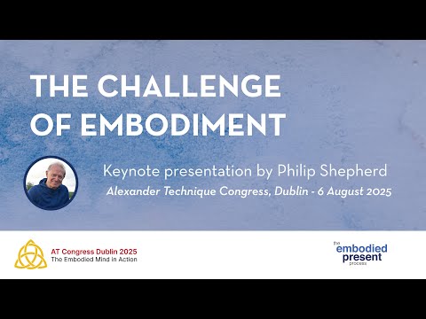 Philip Shepherd  Keynote Address - Alexander Congress 2025