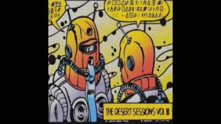 Desert Sessions - Monster in the Parasol