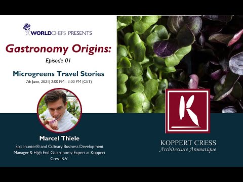 Gastronomy Origins Episode 1: Microgreens Travel Stories ft. Marcel Thiele