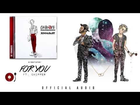 XAVI HUGUET - FOR YOU (ft. Chipper)