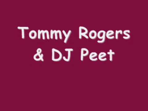 Tommy Rogers & DJ Peet