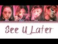 BLACKPINK SEE U LATER COLOR CODED LYRICS HAN ROM ENG