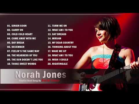 Norah Jones Greatest Hits Full Album 2021 .  Norah Jones Best Songs Ever