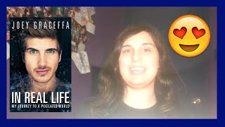 Book Review! In Real Life by Joey Graceffa
