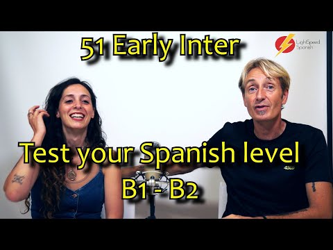 51 Early Intermediate Test your Spanish level B1 B2  LightSpeed Spanish