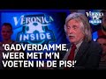 'Gadverdamme, sta ik weer met m'n voeten in de pis!' | VERONICA INSIDE
