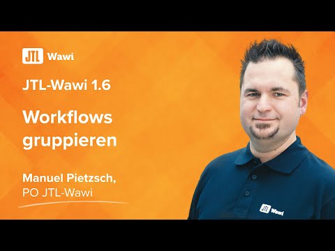 Workflows gruppieren - JTL-Wawi 1.6 {Hidden Feature}