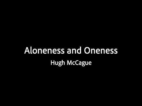 Aloneness and Oneness