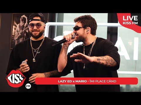LAZY ED x MARIO - Îmi place când (LIVE @ KISS FM)