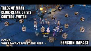 [Genshin Impact Event] Tales Of Many - Jahoda, Aino - Clink-Clank Crisis Control Switch - Anecdotes