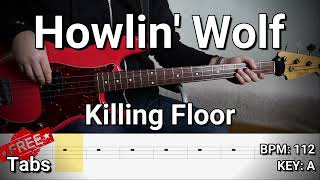 Howlin&#39; Wolf - Killing Floor (Bass Cover) Tabs