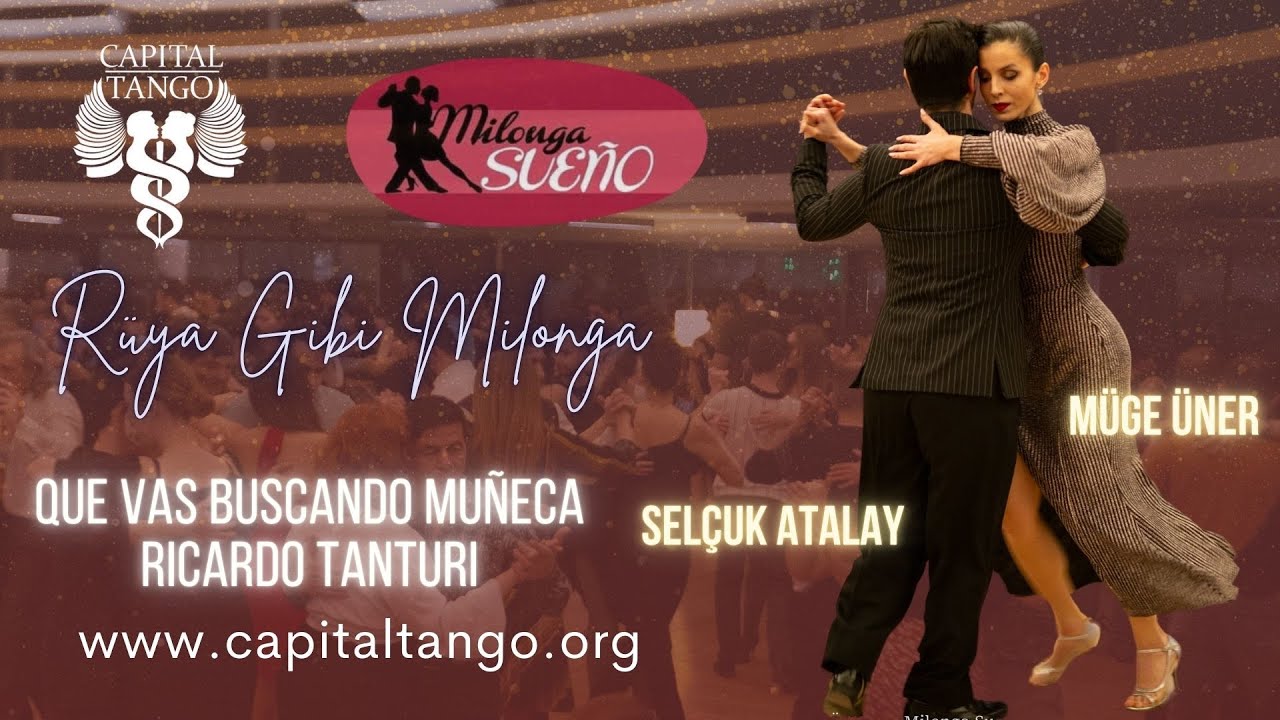 Video thumbnail for Müge üner & Selçuk Atalay 1-3 / Milonga Sueno /  Que Vas Buscando Muñeca _ Ricardo Tanturi