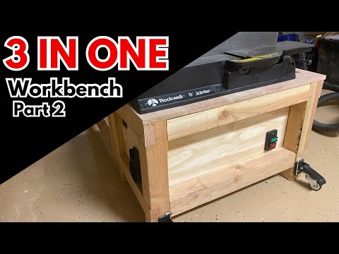 The One Workbench To Do It All - Part 2