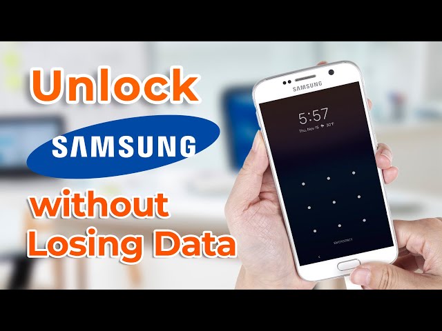 unlock samsung screen lock without losing data
