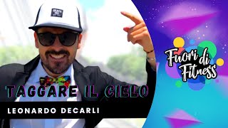 TAGGARE IL CIELO - Leonardo Decarli | Fuori di Fitness | Zumba Choreo