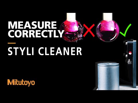 Are Your Measurements Accurate? | The Mitutoyo Styli Cleaner