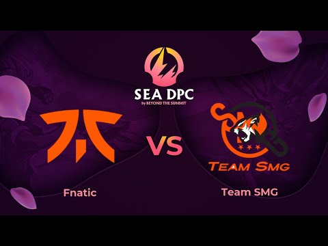 Fnatic vs Team SMG | Game 1 | Dota Pro Circuit Southeast Asia - Division I Tour 3