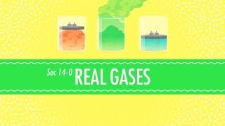 Real Gases: Crash Course Chemistry #14