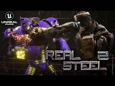 REAL STEEL 2 - UNREAL ENGINE 5 FAN SHORT FILM