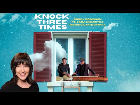 KNOCK THREE TIMES Robby Robinson featuring Sara Niemietz & Richie Gajate Garcia