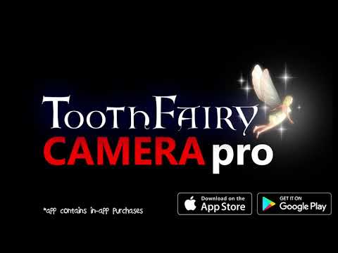 Tooth Fairy CAMERA pro