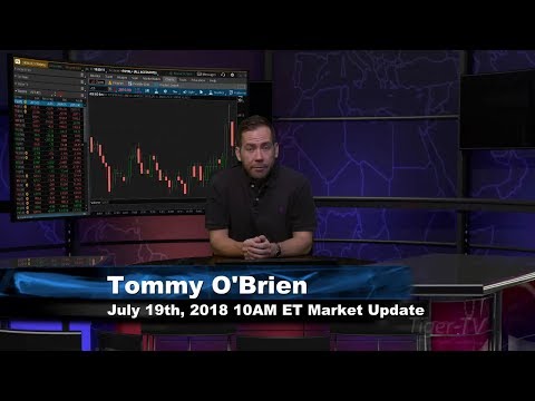 July 19th 10AM ET Market Update with Tommy O'Brien on TFNN