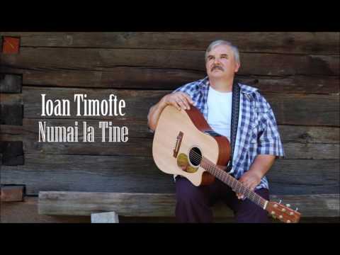 Ioan Timofte – Ce sunt eu