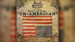 Bishop Lamont ft. Ryu & Apathy of Demigodz - "UN-AMERICAN" (prod. by Paul Cabbin)