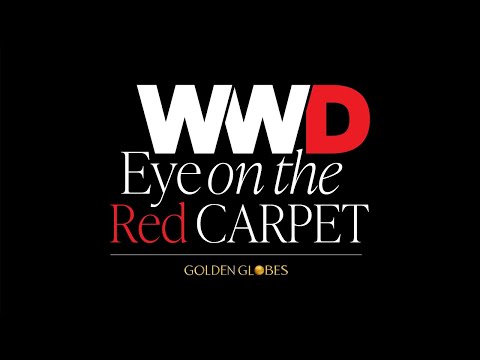 WWD Eye on the Red Carpet Golden Globes 2026