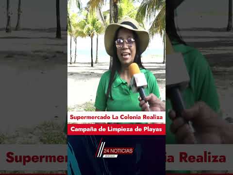 SUPERMERCADOS LA COLONIA / campaña limpieza de playas en la ciudad de Tela