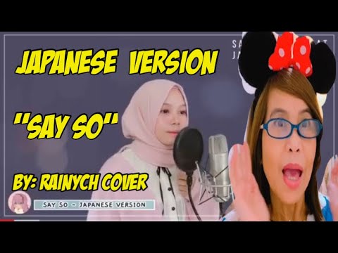 JAPANESE VERSION “SAY SO” -DOJA CAT [ Rainych Ran ] | COVER REACTION VIDEO