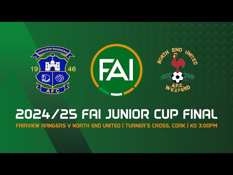 🔴 LIVE | 2024/25 FAI Junior Cup Final | Fairview Rangers v North End United