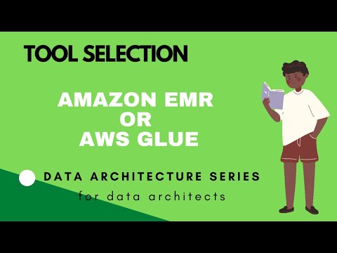 AWS EMR or AWS Glue ? What is best for you?
