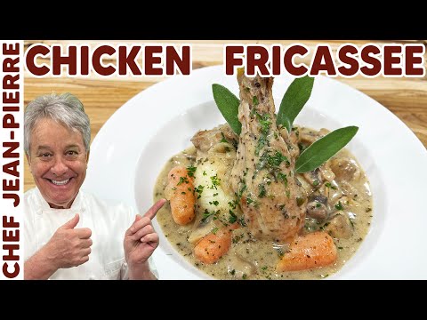 Chicken Fricassée A French Chicken Stew | Chef Jean-Pierre